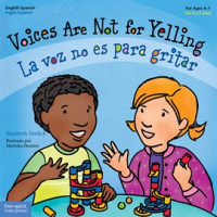 Voices_Are_Not_for_Yelling___La_voz_no_es_para_gritar