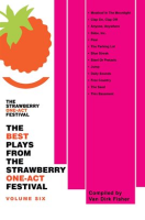 The_Best_Plays_from_the_Strawberry_One-Act_Festival__Volume_Six