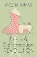 Fashion_s_Biofabrication_Revolution