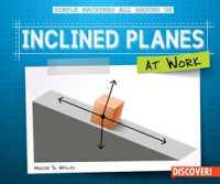 Inclined_planes_at_work