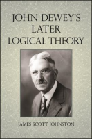 John_Dewey_s_Later_Logical_Theory