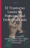 El_Trastorno_Limite_de_Personalidad_Desmistificado