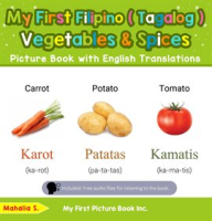 My_First_Filipino__Tagalog__Vegetables___Spices_Picture_Book_With_English_Translations