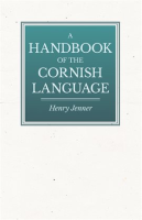 A_Handbook_of_the_Cornish_Language_-_Chiefly_in_Its_Latest_Stages_with_Some_Account_of_Its_History