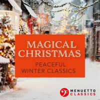 Magical_Christmas__Peaceful_Winter_Classics