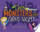 Even_monsters_say_good_night