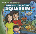 My_first_trip_to_the_aquarium