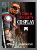 A_Guide_to_Film_and_TV_Cosplay