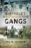 Sheffield_s_Most_Notorious_Gangs