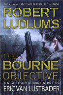 The_Bourne_objective___a_Jason_Bourne_series