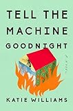 Tell_the_machine_goodnight