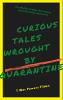 Curious_Tales_Wrought_by_Quarantine