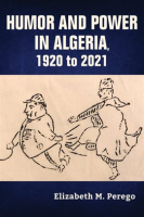 Humor_and_Power_in_Algeria__1920_to_2021