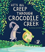Let_s_all_creep_through_Crocodile_Creek