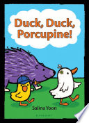 Duck__duck__porcupine
