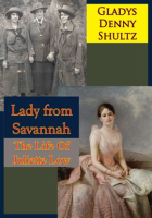 Lady_from_Savannah__The_Life_Of_Juliette_Low